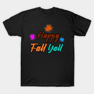 Happy Fall Yall T-Shirt